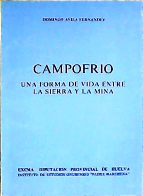 Campofrio: Una forma de vida entre la sierra y la …