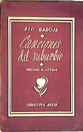 Canciones del suburbio. Poesía. Prólogo de Azorín.