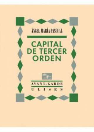 Capital de tercer orden. Prólogo de Gabriel Insausti Capital de …