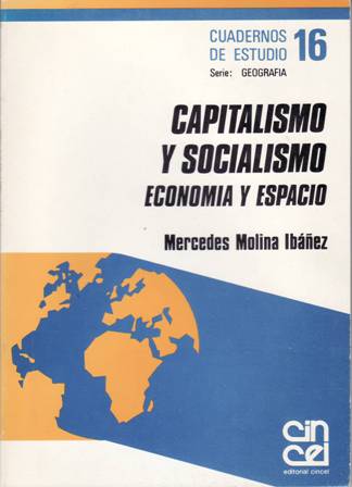 Capitalismo y Socialismo. Economía y espacio.