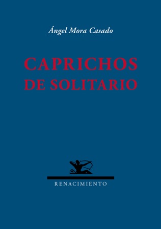 Caprichos de solitario.