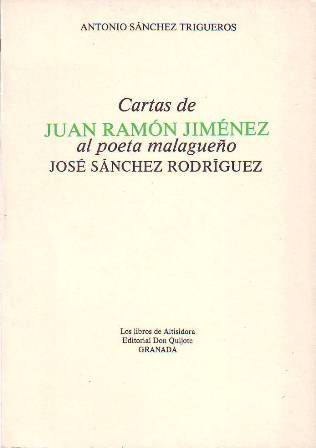 Cartas de Juan Ramón Jiménez al poeta malagueño José Sánchez …