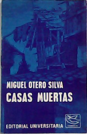 Casas muertas. Novela.