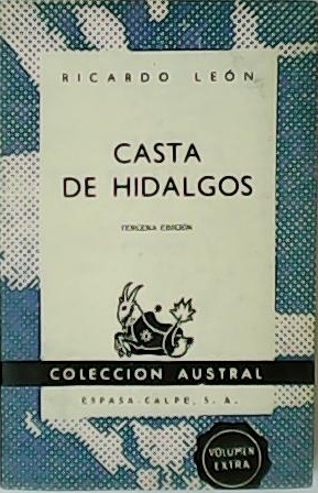 Casta de hidalgos.