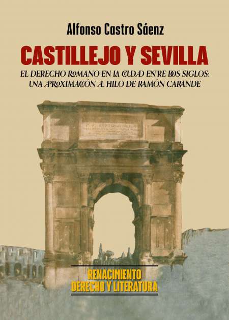 Castillejo y Sevilla. El Derecho Romano en la ciudad entre …