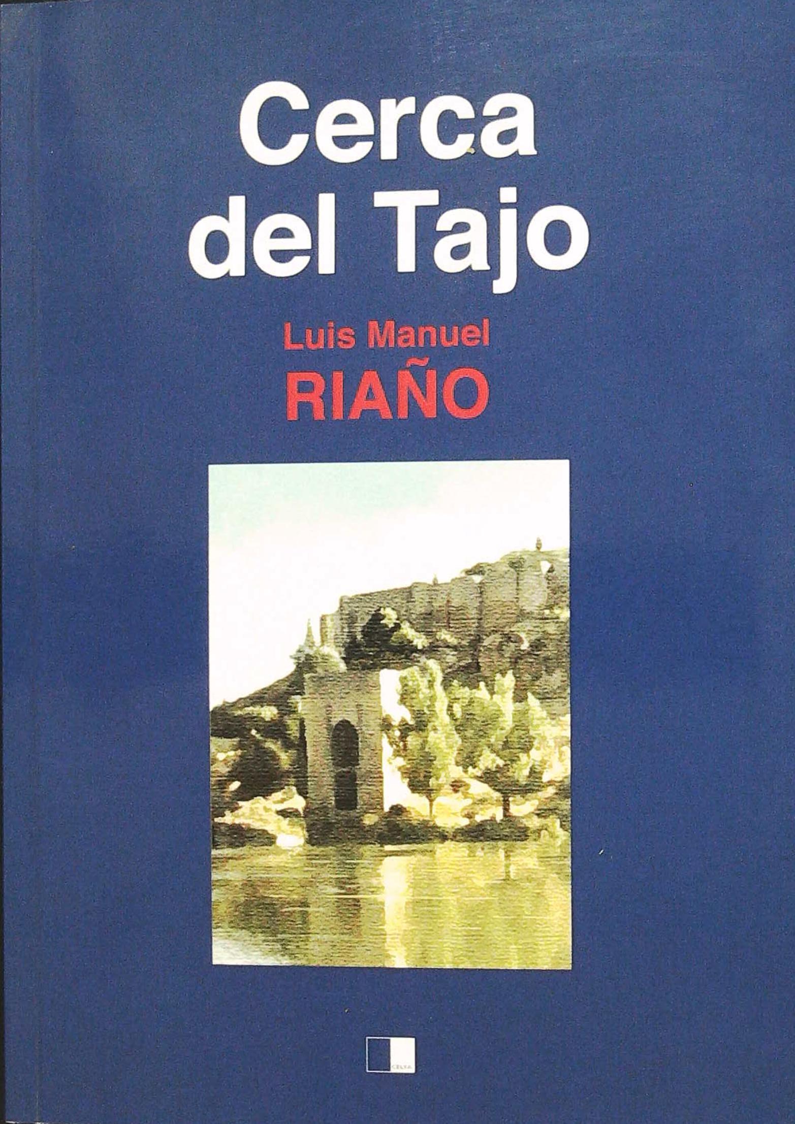 Cerca del Tajo. Prólogo Juan José Fernández Delgado.