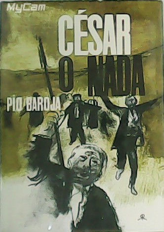 César o nada. Novela.