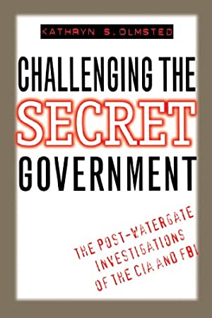 Challenging the Secret Government. Watergate Investigations of the CIA and …