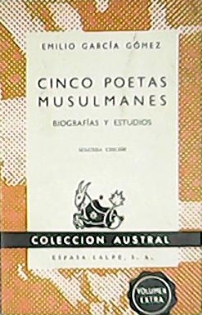 Cinco poetas musulmanes (Biografías y estudios).