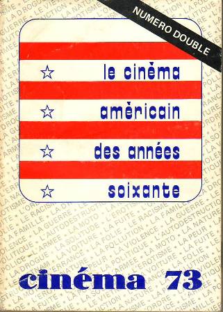 CINÉMA 73. Nº 178-179. Número double. Le cinéma américain des …