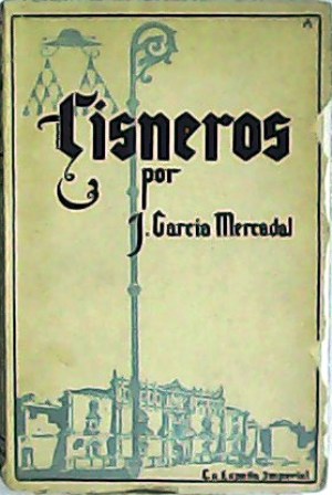 Cisneros (1436-1517). La España imperial.