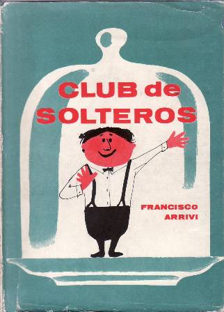 Club de solteros (Una guiñolada en tres espantos).
