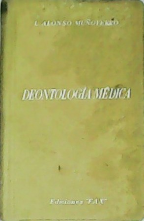 Código de Deontología Médica. Prólogo del Dr. A. Vallejo Nágera.