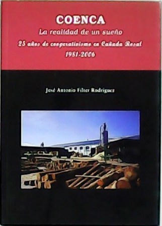 Coenca: la realidad de un sueño. 25 años de cooperativismo …