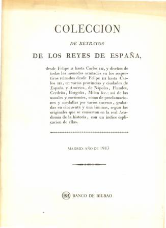 Colección de Retratos de los Reyes de España. Edición facsímil …