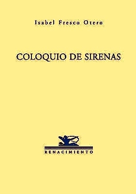 Coloquio de sirenas.
