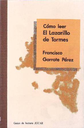 Cómo leer "El Lazarillo de Tormes".