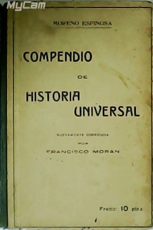 Compendio de historia universal distribuido en lecciones y adaptado a …