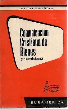 Comunicación Cristiana de Bienes en el Nuevo Testamento. Ordenación de …
