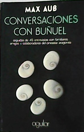 Conversaciones Con Buñuel. Prólogo de Federico Álvarez.����
