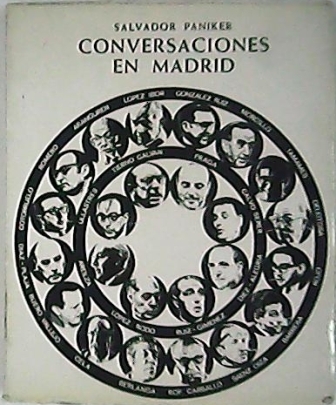 Conversaciones en Madrid (Aranguren, Cela, Buero Vallejo, Berlanga, López Rodó, …