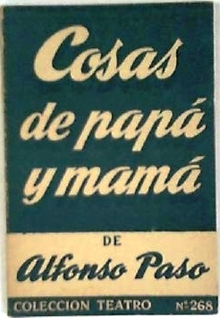 Cosas de papá y mamá. Obras cómica en dos prólogos …