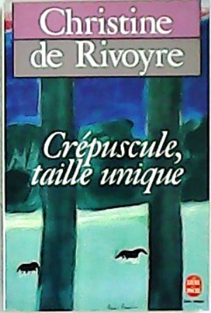 Crépuscule, taille unique. Roman.