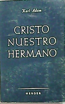Cristo Nuestro Hermano.