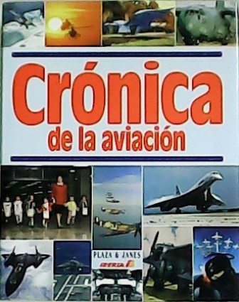 Crónica de la aviación. Prólogo de Juan Antonio Guerrero.