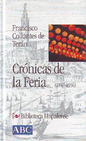 Crónicas de la Feria (1847-1956).