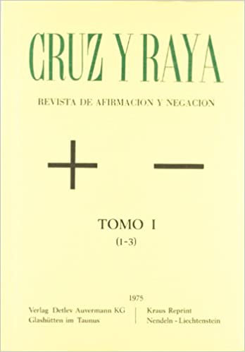 CRUZ Y RAYA. Revista de Afirmación y Negación. Madrid. Abril …