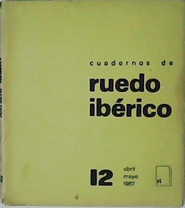 Cuadernos de Ruedo Ibérico Nº 12. Colaboran: Enrique García, Iñaki …