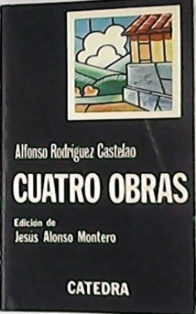 Cuatro obras (Teatro, relatos, fantasía macabra, ensayos). Edición de Jesús …