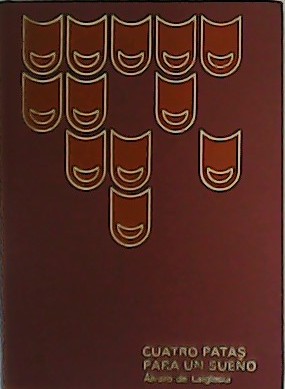 Cuatro patas para un sueño. Novela.