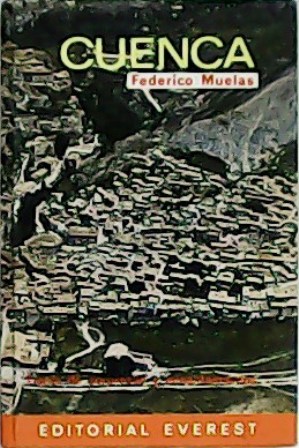 Cuenca. Prólogo de Pedro de Lorenzo. Prólogo de Pedro de …