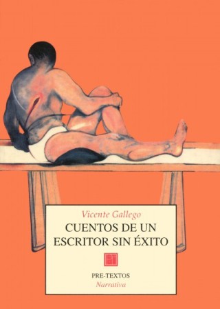 Cuentos de un escritor sin éxito (Premio Tigre Juan de …