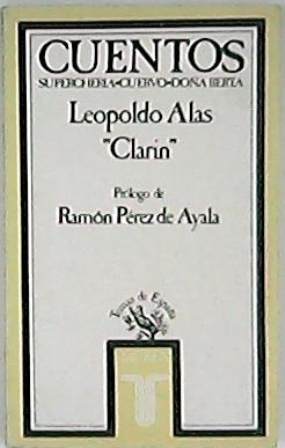 Cuentos. Superchería. Cuervo. Doña Berta. Prólogo de Ramón Pérez de …