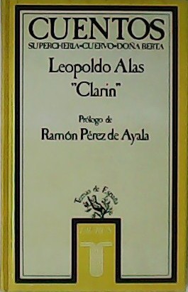 Cuentos. Superchería. Cuervo. Doña Berta. Prólogo de Ramón Pérez de …