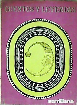Cuentos y leyendas. Ilustraciones de Juan Pozas.