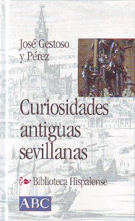 Curiosidades antiguas sevillanas.
