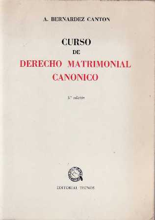 Curso de derecho matrimonial canónico.