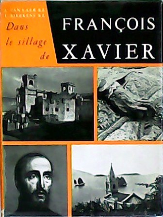 Dans le sillage de François Xavier.