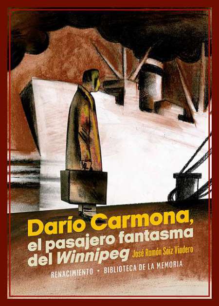 Darío Carmona, el pasajero fantasma del Winnipeg Darío Carmona de …