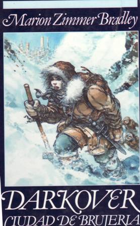 Darkover: Ciudad de brujería. Epílogo de Miguel Barceló.