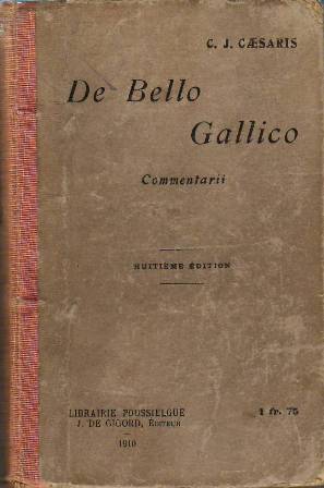 De Bello Gallico. Commentarii. Édition par M. A. Boué.