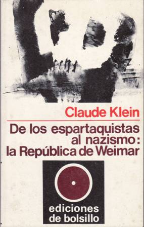 De los espartaquistas al nazismo: la República de Weimar.