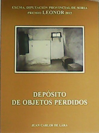 Depósito de objetos perdidos. Premio Leonor 2015.