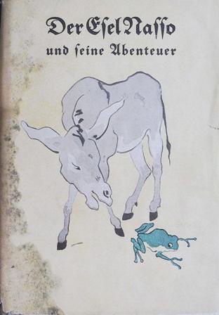 Der Esel Nasso und seine Abenteuer - Dem Original der …