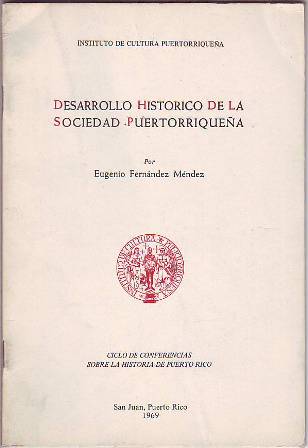 Desarrollo histórico de la sociedad puertorriqueña.