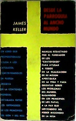 Desde la parroquia al ancho mundo. Traducción del P. Prudencio …